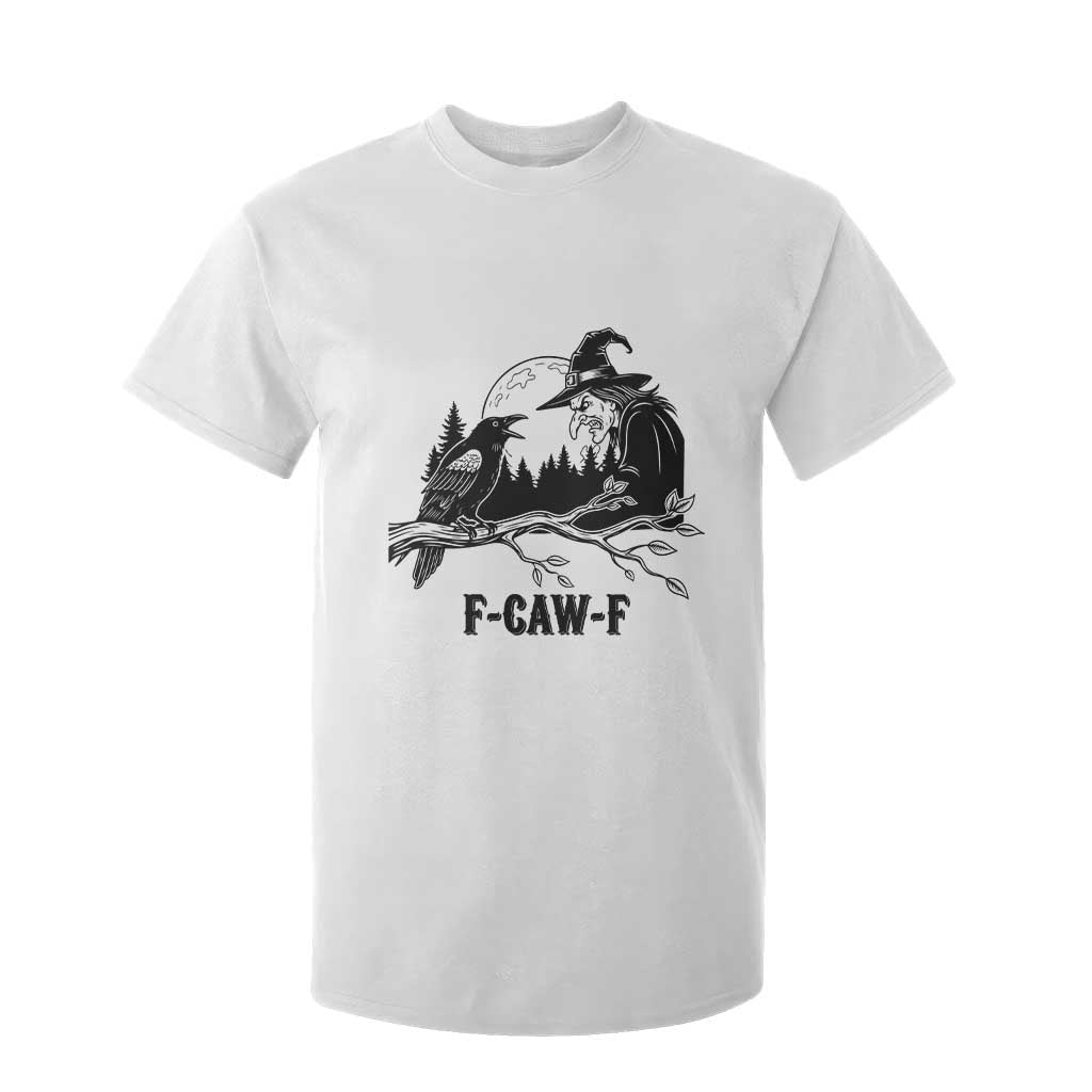 F Caw F Gothic Raven and Witch T Shirt For Kid Funny Halloween Spooky October Vibes TS02 White Print Your Wear