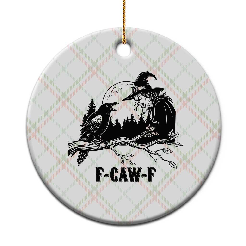F Caw F Gothic Raven and Witch Ceramic Ornament Funny Halloween Spooky October Vibes TS02 1pc Christmas Plaid Print Your Wear