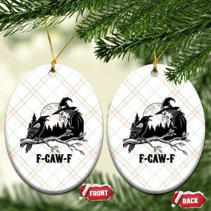 F Caw F Gothic Raven and Witch Ceramic Ornament Funny Halloween Spooky October Vibes TS02 Print Your Wear