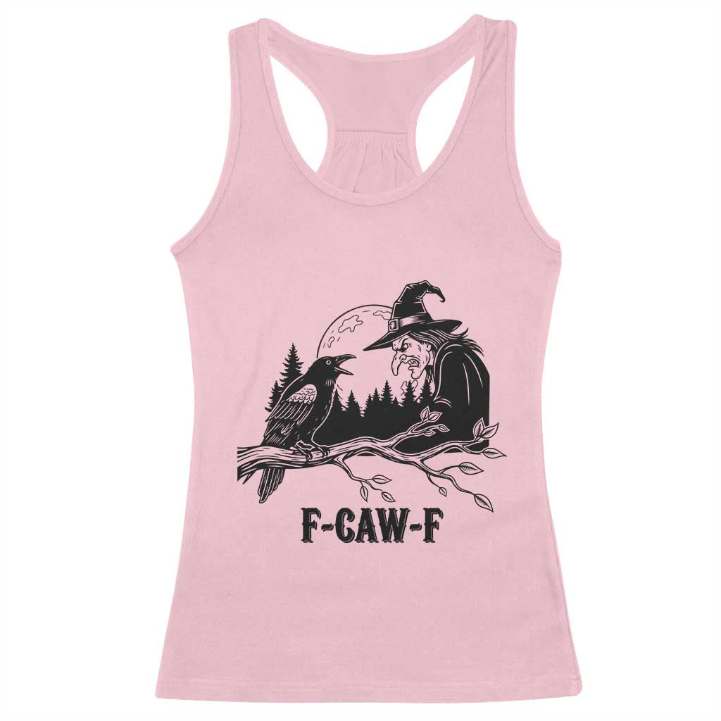 F Caw F Gothic Raven and Witch Racerback Tank Top Funny Halloween Spooky October Vibes TS02 Light Pink Print Your Wear