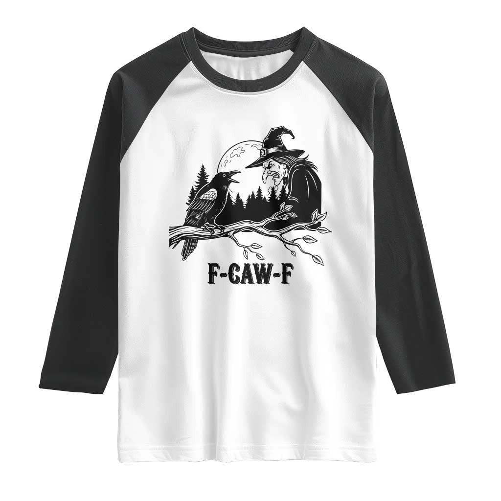 F Caw F Gothic Raven and Witch Raglan Shirt Funny Halloween Spooky October Vibes TS02 White Black Print Your Wear