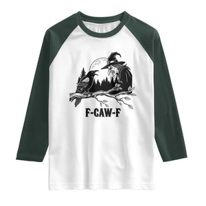 F Caw F Gothic Raven and Witch Raglan Shirt Funny Halloween Spooky October Vibes TS02 White Dark Forest Green Print Your Wear