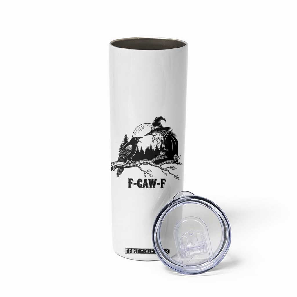 F Caw F Gothic Raven and Witch Skinny Tumbler Funny Halloween Spooky October Vibes TS02 Print Your Wear