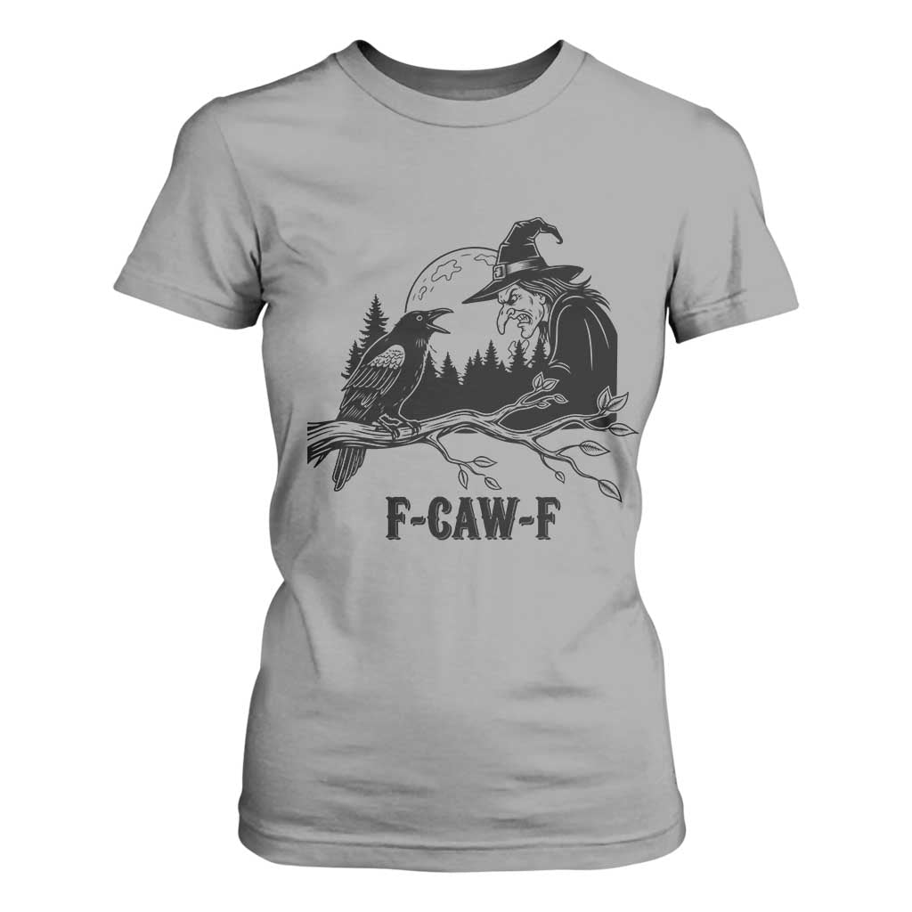 F Caw F Gothic Raven and Witch T Shirt For Women Funny Halloween Spooky October Vibes TS02 Sport Gray Print Your Wear