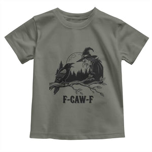 F Caw F Gothic Raven and Witch Toddler T Shirt Funny Halloween Spooky October Vibes TS02 Military Green Print Your Wear