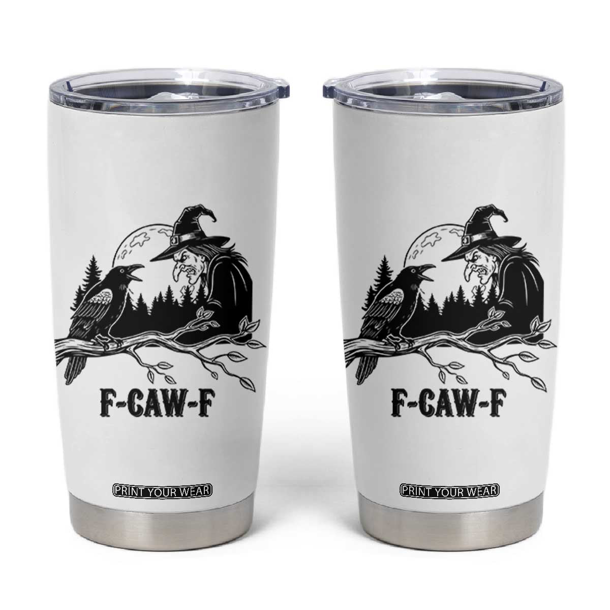 F Caw F Gothic Raven and Witch Tumbler Cup Funny Halloween Spooky October Vibes TS02 White Print Your Wear