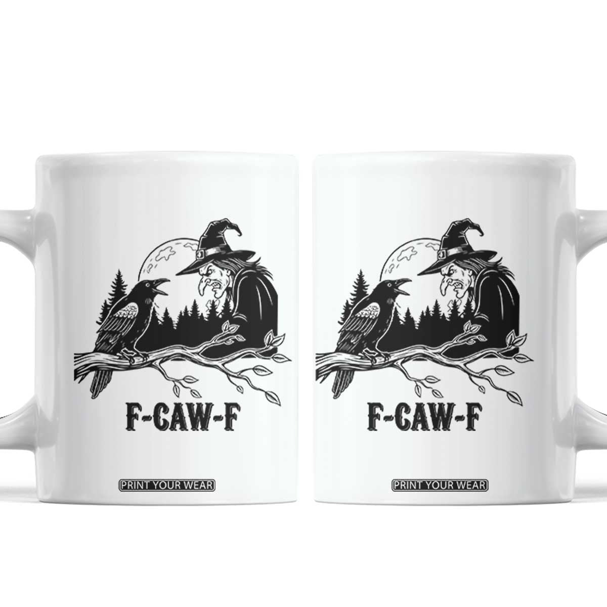 F Caw F Gothic Raven and Witch Coffee Mug Funny Halloween Spooky October Vibes TS02 White Print Your Wear