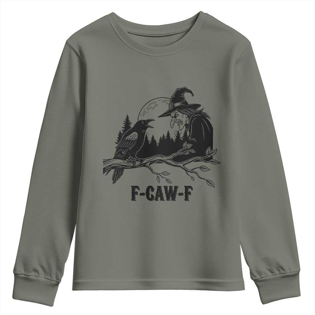 F Caw F Gothic Raven and Witch Youth Sweatshirt Funny Halloween Spooky October Vibes TS02 Military Green Print Your Wear