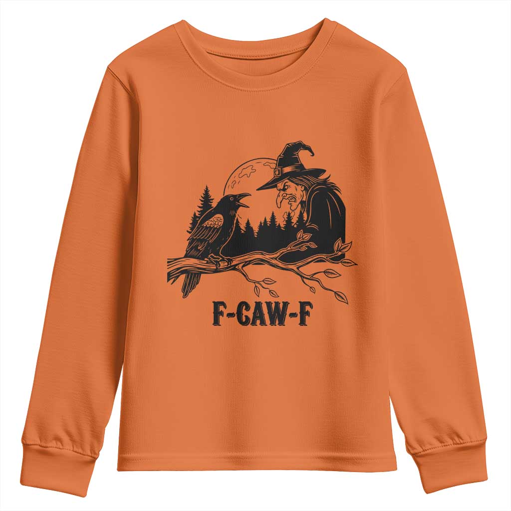 F Caw F Gothic Raven and Witch Youth Sweatshirt Funny Halloween Spooky October Vibes TS02 Orange Print Your Wear
