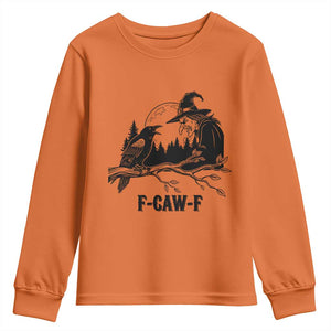 F Caw F Gothic Raven and Witch Youth Sweatshirt Funny Halloween Spooky October Vibes TS02 Orange Print Your Wear