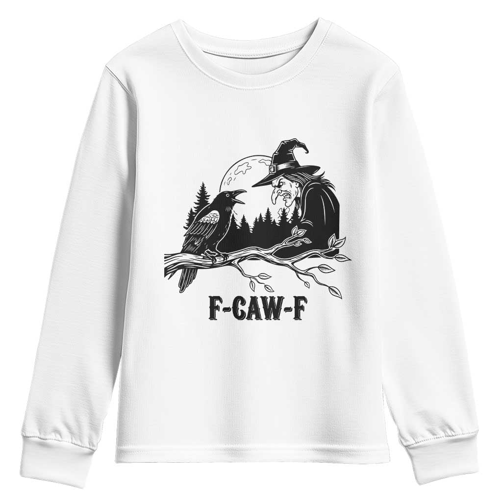 F Caw F Gothic Raven and Witch Youth Sweatshirt Funny Halloween Spooky October Vibes TS02 White Print Your Wear