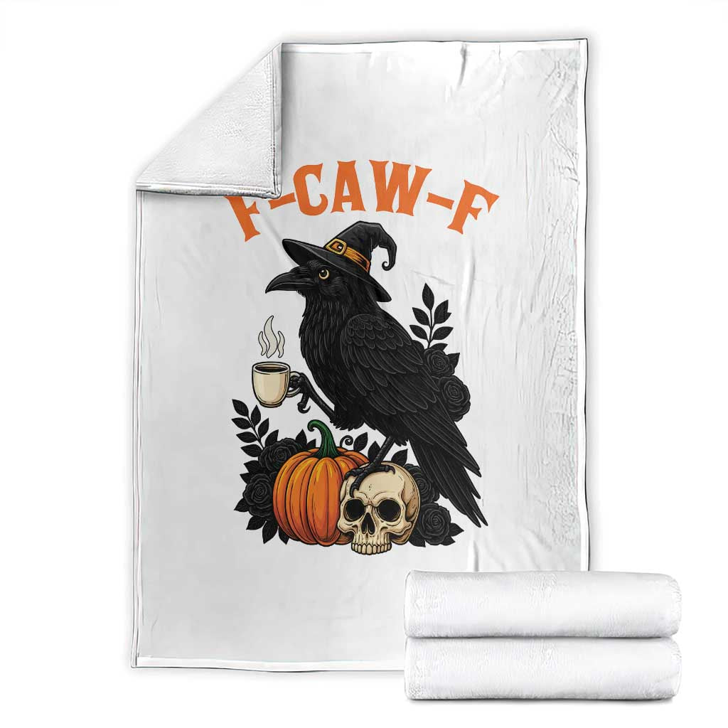F Caw F Raven Witch Coffee Throw Blanket Funny Halloween Sarcastic Gothic Bird with Attitude TS02 White Print Your Wear