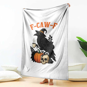 F Caw F Raven Witch Coffee Throw Blanket Funny Halloween Sarcastic Gothic Bird with Attitude TS02 Print Your Wear