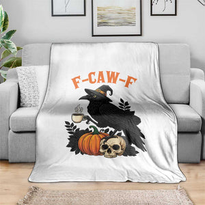 F Caw F Raven Witch Coffee Throw Blanket Funny Halloween Sarcastic Gothic Bird with Attitude TS02 Print Your Wear