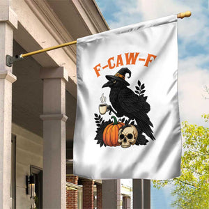 F Caw F Raven Witch Coffee Garden Flag Funny Halloween Sarcastic Gothic Bird with Attitude TS02 Print Your Wear
