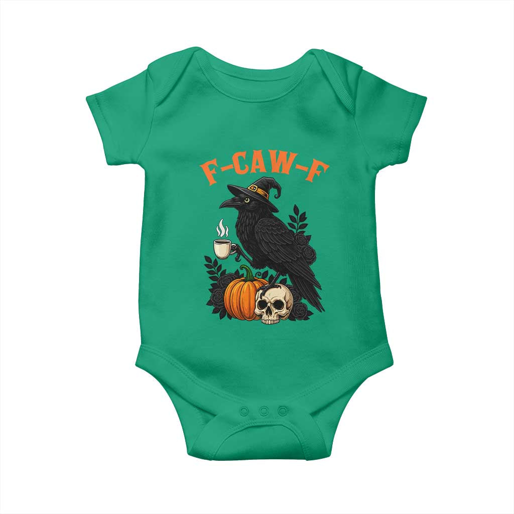 F Caw F Raven Witch Coffee Baby Onesie Funny Halloween Sarcastic Gothic Bird with Attitude TS02 Irish Green Print Your Wear