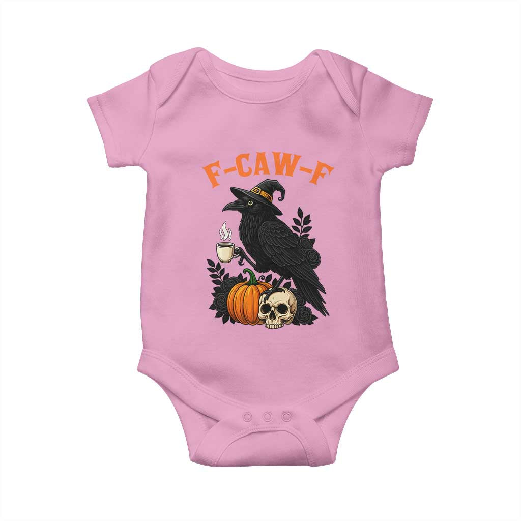 F Caw F Raven Witch Coffee Baby Onesie Funny Halloween Sarcastic Gothic Bird with Attitude TS02 Light Pink Print Your Wear