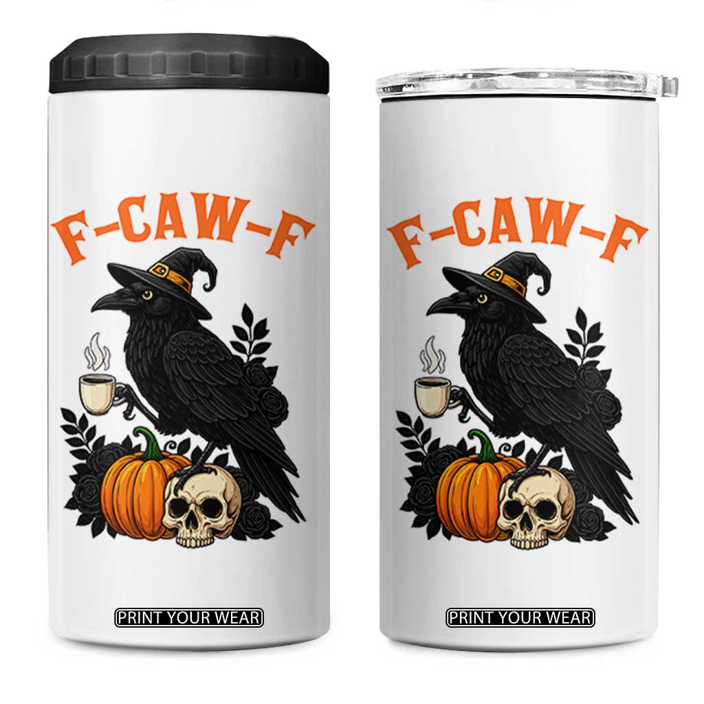 F Caw F Raven Witch Coffee 4 in 1 Can Cooler Tumbler Funny Halloween Sarcastic Gothic Bird with Attitude TS02 One Size: 16 oz White Print Your Wear