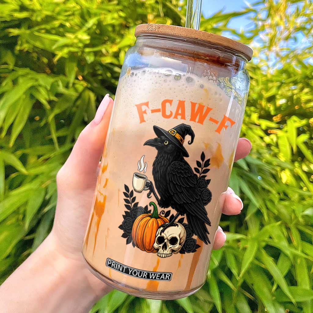 F Caw F Raven Witch Coffee Glass Can Funny Halloween Sarcastic Gothic Bird with Attitude TS02 White Print Your Wear