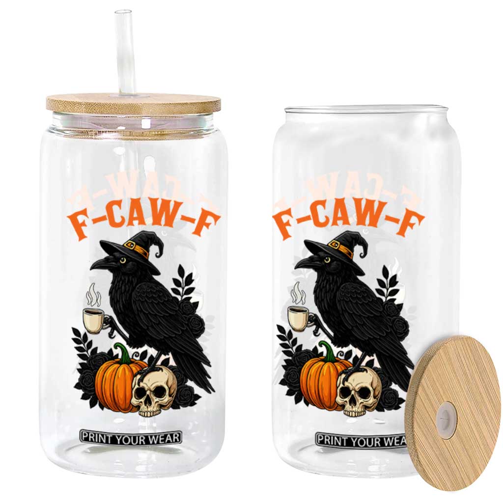 F Caw F Raven Witch Coffee Glass Can Funny Halloween Sarcastic Gothic Bird with Attitude TS02 Print Your Wear