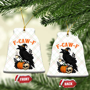 F Caw F Raven Witch Coffee Ceramic Ornament Funny Halloween Sarcastic Gothic Bird with Attitude TS02 Print Your Wear