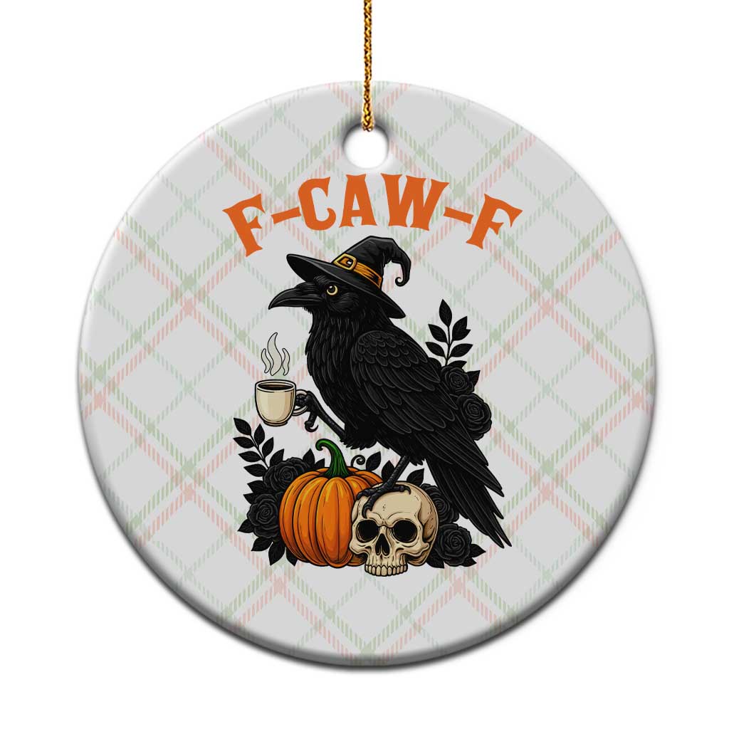 F Caw F Raven Witch Coffee Ceramic Ornament Funny Halloween Sarcastic Gothic Bird with Attitude TS02 1pc Christmas Plaid Print Your Wear