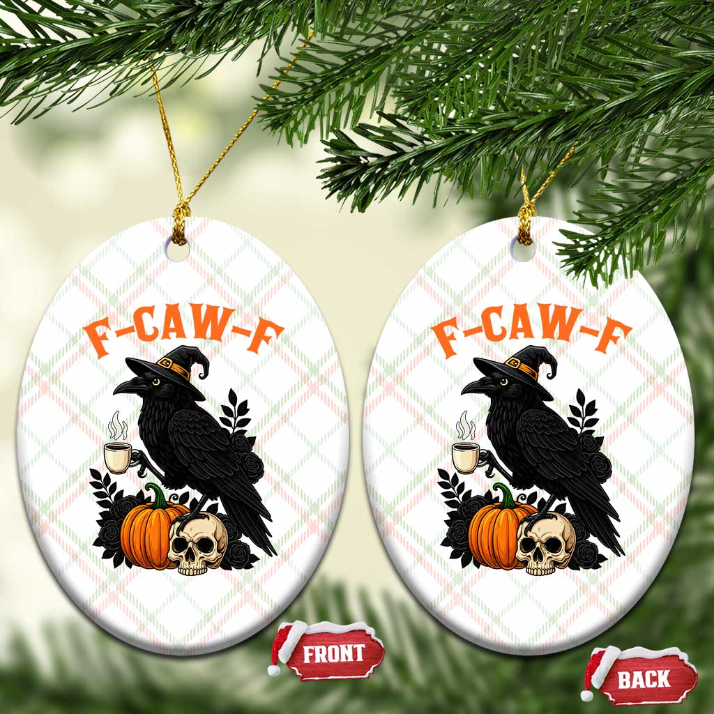 F Caw F Raven Witch Coffee Ceramic Ornament Funny Halloween Sarcastic Gothic Bird with Attitude TS02 Print Your Wear