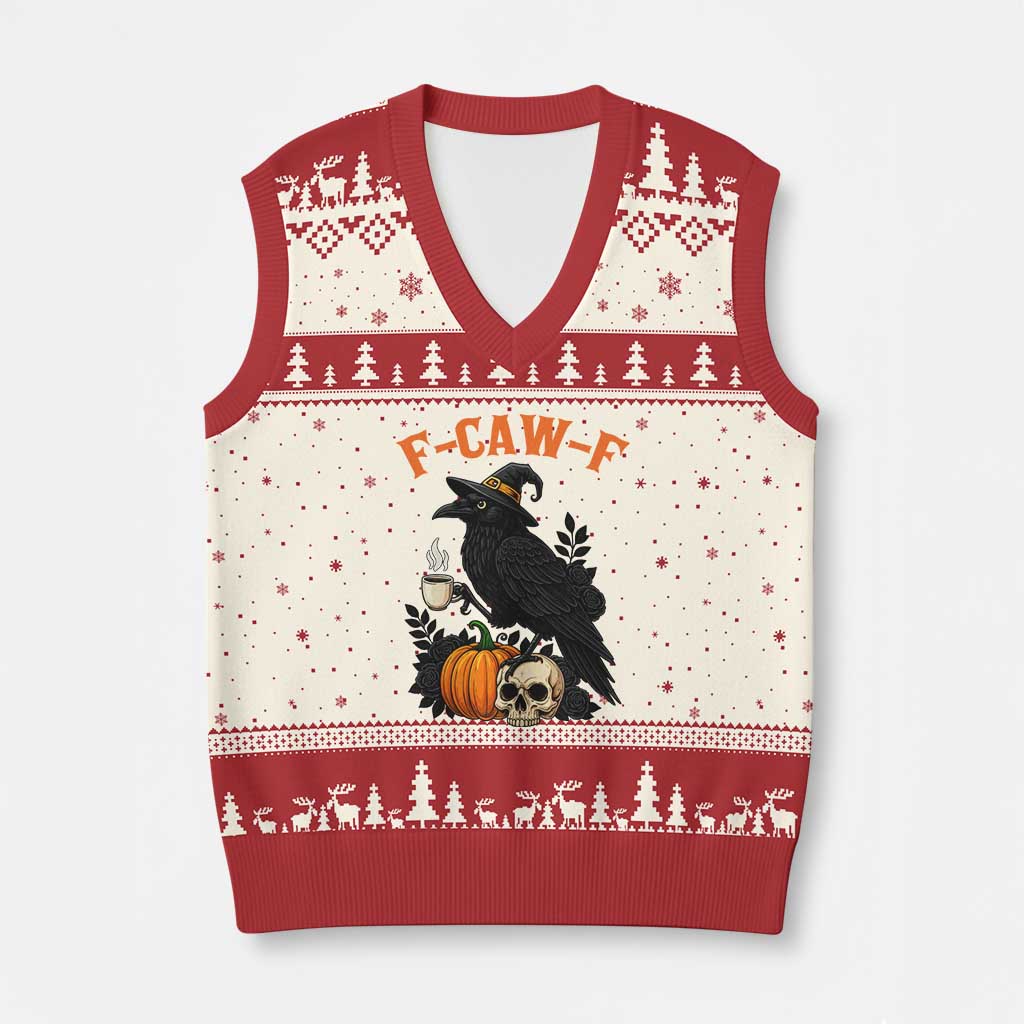 F Caw F Raven Witch Coffee V-Neck Knit Sweater Vest Funny Halloween Sarcastic Gothic Bird with Attitude TS02 Beige Red Print Your Wear