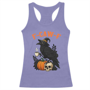 F Caw F Raven Witch Coffee Racerback Tank Top Funny Halloween Sarcastic Gothic Bird with Attitude TS02 Violet Print Your Wear