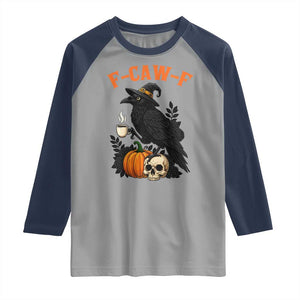 F Caw F Raven Witch Coffee Raglan Shirt Funny Halloween Sarcastic Gothic Bird with Attitude TS02 Sport Gray Navy Print Your Wear