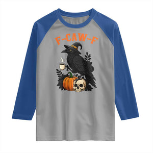 F Caw F Raven Witch Coffee Raglan Shirt Funny Halloween Sarcastic Gothic Bird with Attitude TS02 Sport Gray Royal Print Your Wear