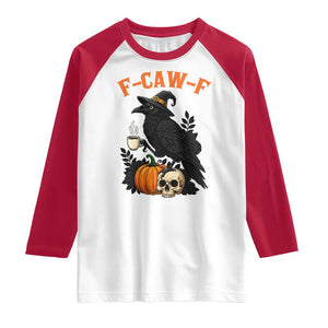 F Caw F Raven Witch Coffee Raglan Shirt Funny Halloween Sarcastic Gothic Bird with Attitude TS02 White Red Print Your Wear