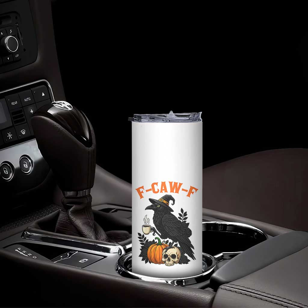 F Caw F Raven Witch Coffee Skinny Tumbler Funny Halloween Sarcastic Gothic Bird with Attitude TS02 Print Your Wear
