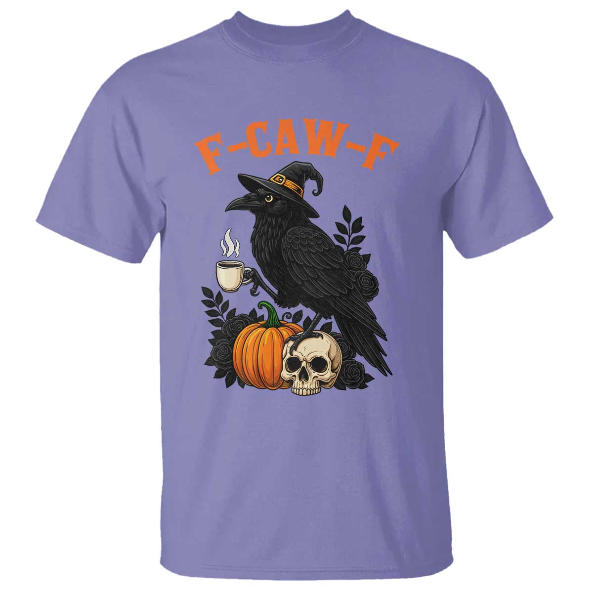 F Caw F Raven Witch Coffee T Shirt Funny Halloween Sarcastic Gothic Bird with Attitude TS02 Violet Print Your Wear