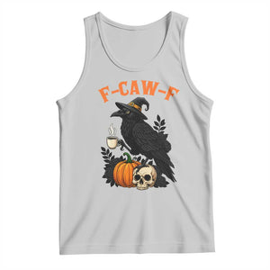 F Caw F Raven Witch Coffee Tank Top Funny Halloween Sarcastic Gothic Bird with Attitude TS02 Ash Print Your Wear