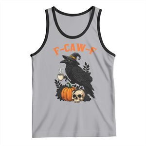 F Caw F Raven Witch Coffee Tank Top Funny Halloween Sarcastic Gothic Bird with Attitude TS02 Athletic Heather Black Print Your Wear