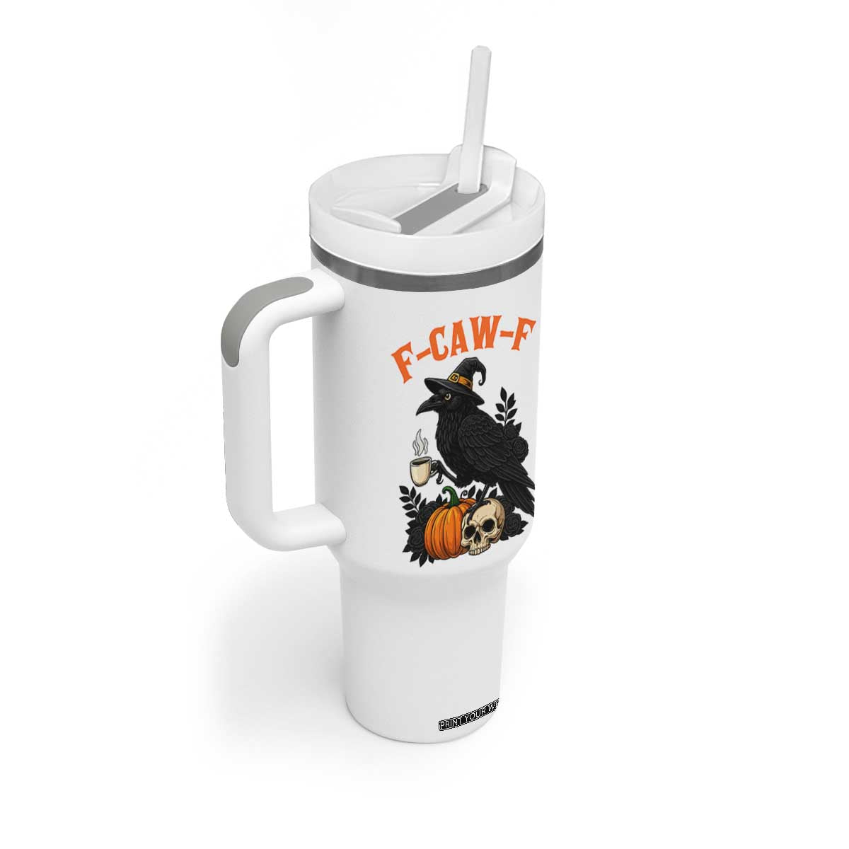 F Caw F Raven Witch Coffee Tumbler With Handle Funny Halloween Sarcastic Gothic Bird with Attitude TS02 Print Your Wear