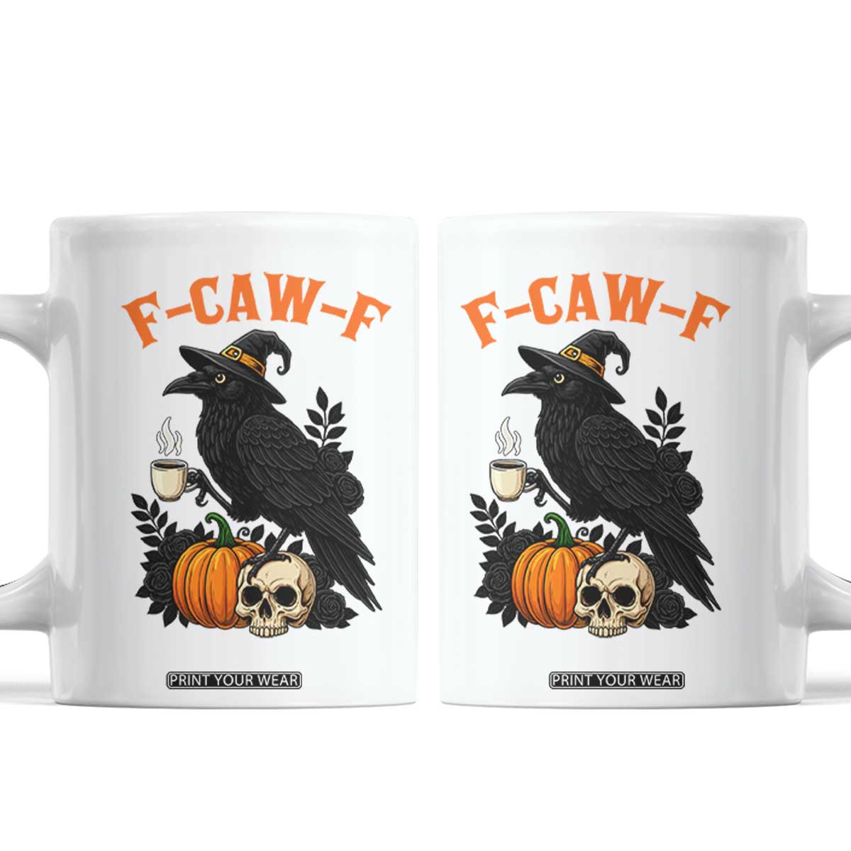 F Caw F Raven Witch Coffee Coffee Mug Funny Halloween Sarcastic Gothic Bird with Attitude TS02 White Print Your Wear