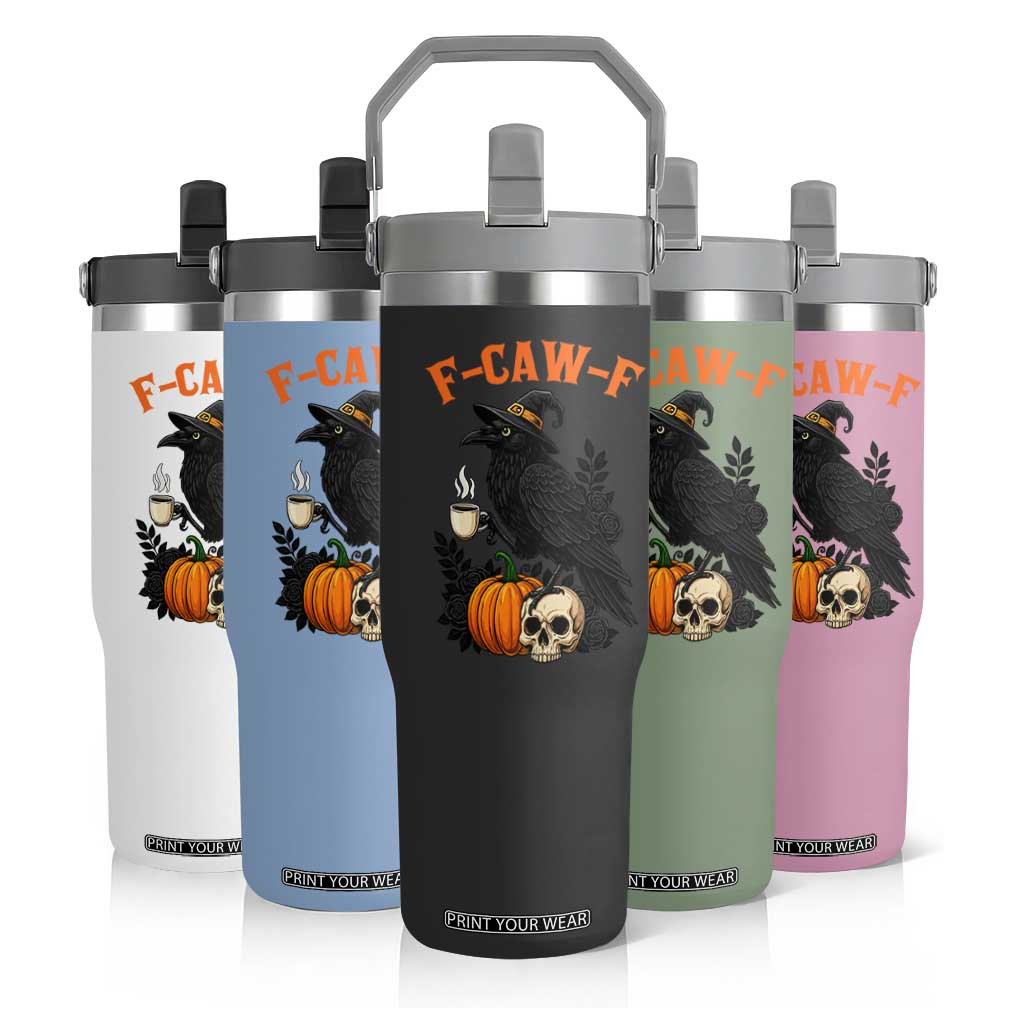 F Caw F Raven Witch Coffee Flip Straw Tumbler Funny Halloween Sarcastic Gothic Bird with Attitude TS02 Print Your Wear