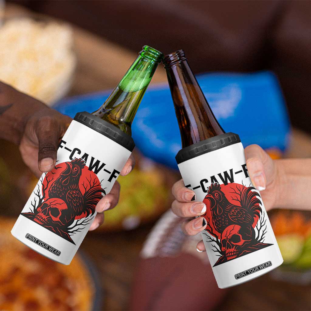 F Caw F Gothic Chicken Horror 4 in 1 Can Cooler Tumbler Creepy Skull Rooster Halloween Dark Humor TS02 Print Your Wear