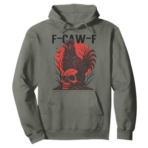 F Caw F Gothic Chicken Horror Hoodie Creepy Skull Rooster Halloween Dark Humor TS02 Military Green Print Your Wear