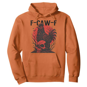 F Caw F Gothic Chicken Horror Hoodie Creepy Skull Rooster Halloween Dark Humor TS02 Orange Print Your Wear