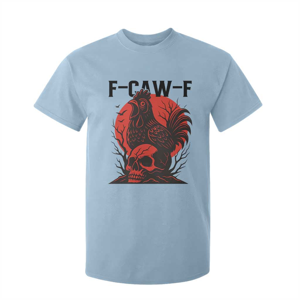 F Caw F Gothic Chicken Horror T Shirt For Kid Creepy Skull Rooster Halloween Dark Humor TS02 Light Blue Print Your Wear
