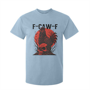 F Caw F Gothic Chicken Horror T Shirt For Kid Creepy Skull Rooster Halloween Dark Humor TS02 Light Blue Print Your Wear