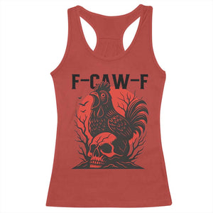 F Caw F Gothic Chicken Horror Racerback Tank Top Creepy Skull Rooster Halloween Dark Humor TS02 Red Print Your Wear