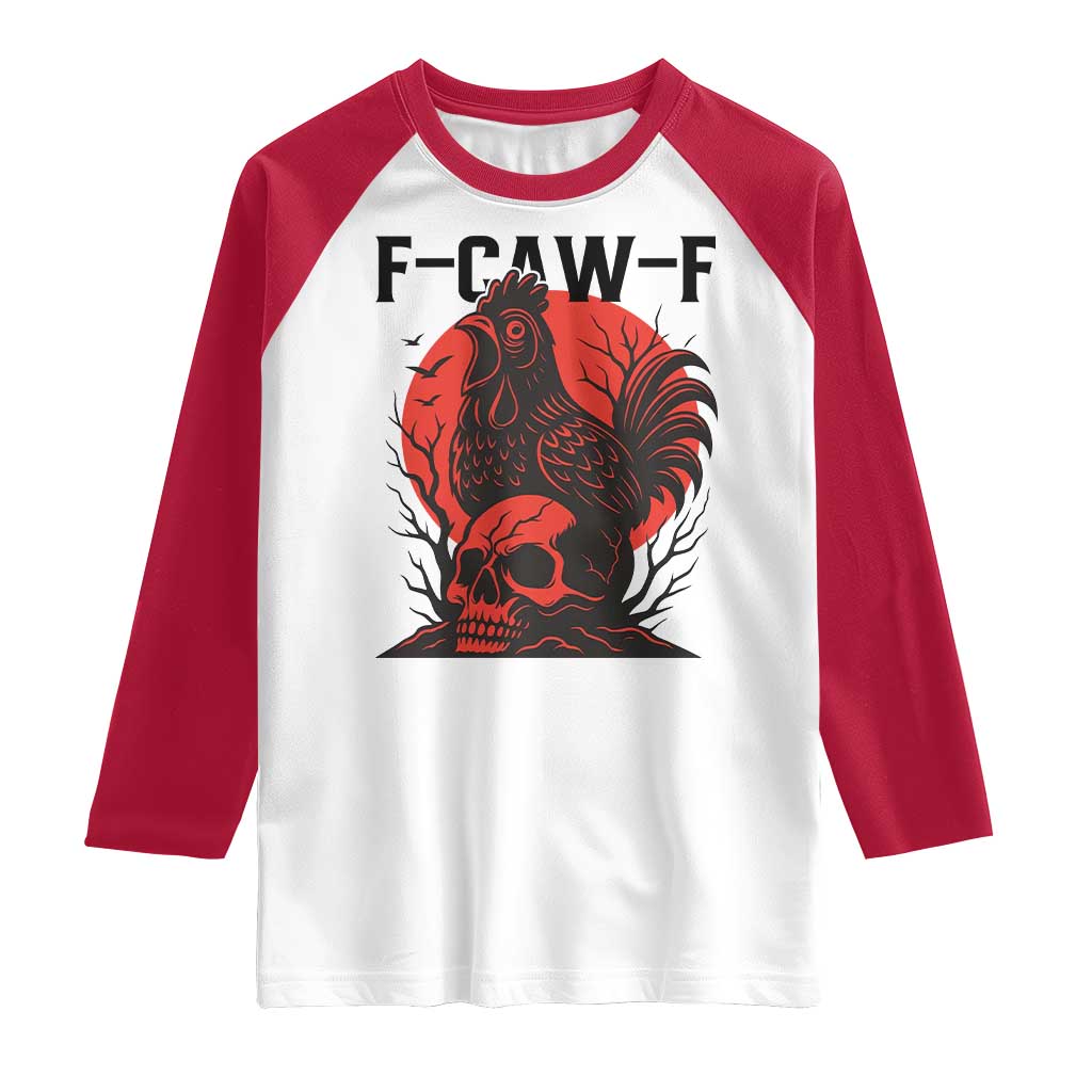 F Caw F Gothic Chicken Horror Raglan Shirt Creepy Skull Rooster Halloween Dark Humor TS02 White Red Print Your Wear