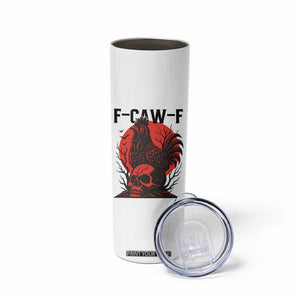 F Caw F Gothic Chicken Horror Skinny Tumbler Creepy Skull Rooster Halloween Dark Humor TS02 Print Your Wear