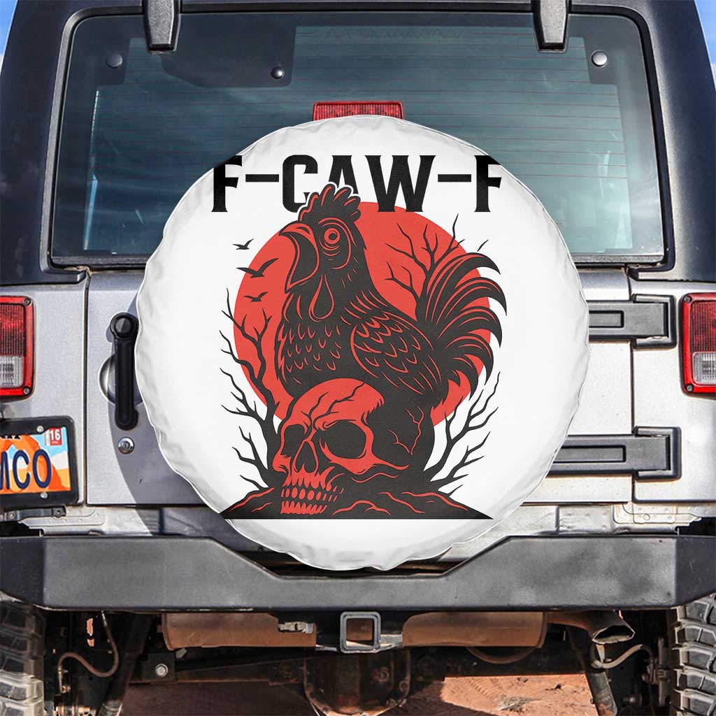 F Caw F Gothic Chicken Horror Spare Tire Cover Creepy Skull Rooster Halloween Dark Humor TS02 No hole White Print Your Wear
