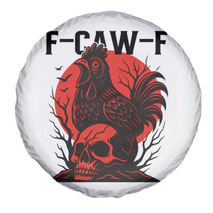 F Caw F Gothic Chicken Horror Spare Tire Cover Creepy Skull Rooster Halloween Dark Humor TS02 Print Your Wear
