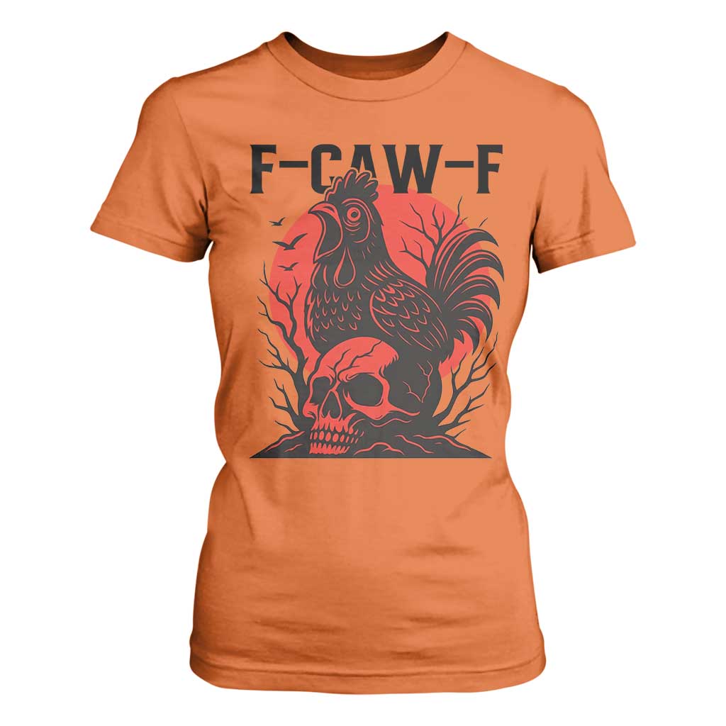 F Caw F Gothic Chicken Horror T Shirt For Women Creepy Skull Rooster Halloween Dark Humor TS02 Orange Print Your Wear